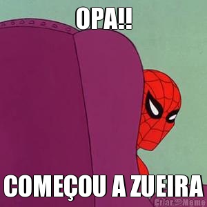 mãe, no céu tem zuera? - Página 2 Meme-895-opa!!-comecou-a-zueira