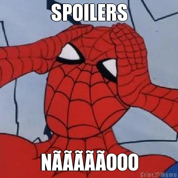 SPOILERS NOOO