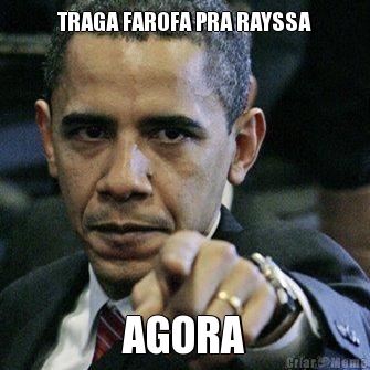 TRAGA FAROFA PRA RAYSSA AGORA