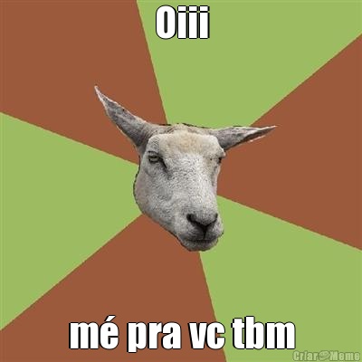 Oiii m pra vc tbm