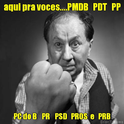 aqui pra voces....PMDB   PDT   PP PC do B    PR    PSD   PROS  e   PRB
