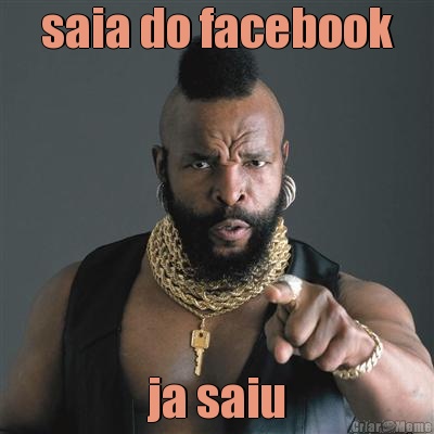 saia do facebook ja saiu