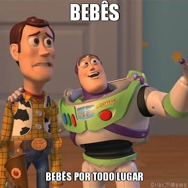 BEBS BEBS POR TODO LUGAR