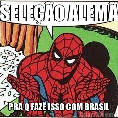 SELEO ALEM PRA Q FAZ ISSO COM BRASIL