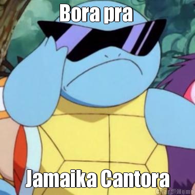 Bora pra  Jamaika Cantora