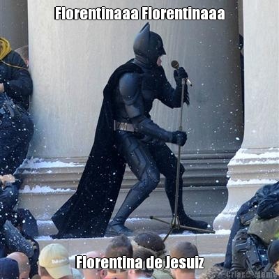 Florentinaaa Florentinaaa Florentina de Jesuiz