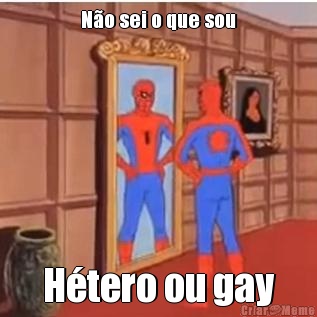 No sei o que sou Htero ou gay