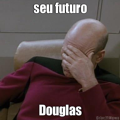 seu futuro Douglas