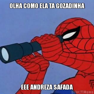 OLHA COMO ELA TA GOZADINHA EEE ANDREZA SAFADA