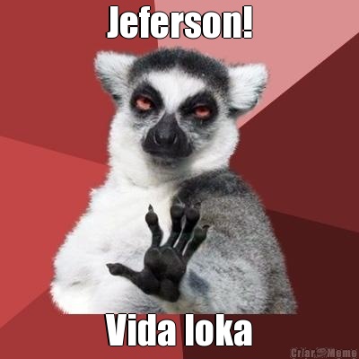 Jeferson! Vida loka