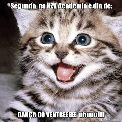 Segunda  na KZV Academia  dia de: DANA DO VENTREEEEE  uhuuullll