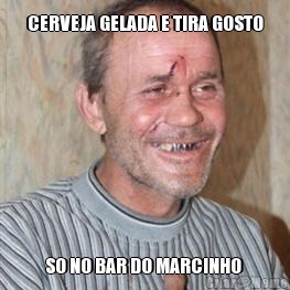 CERVEJA GELADA E TIRA GOSTO SO NO BAR DO MARCINHO 