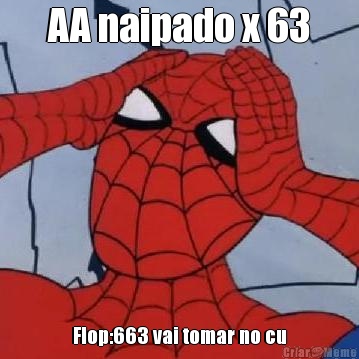 AA naipado x 63 Flop:663 vai tomar no cu