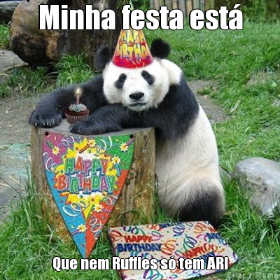 Minha festa est Que nem Ruffles s tem AR!