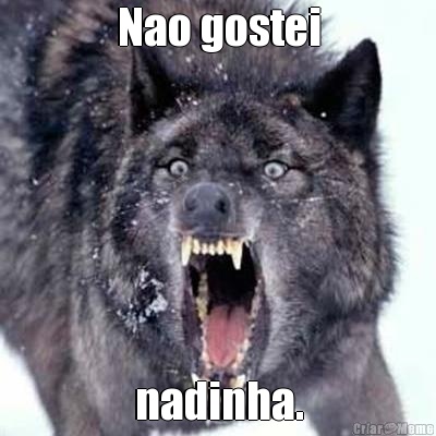 Nao gostei nadinha.