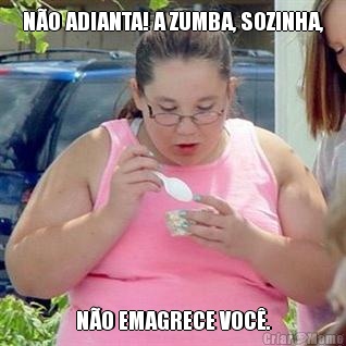 NO ADIANTA! A ZUMBA, SOZINHA, NO EMAGRECE VOC.