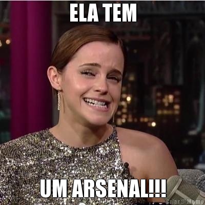 ELA TEM UM ARSENAL!!!