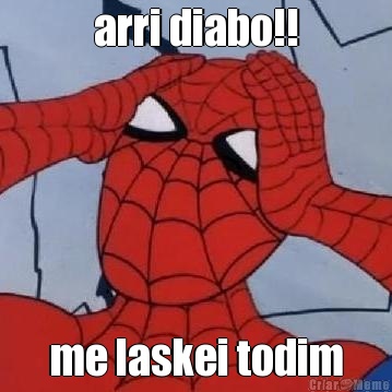 arri diabo!! me laskei todim