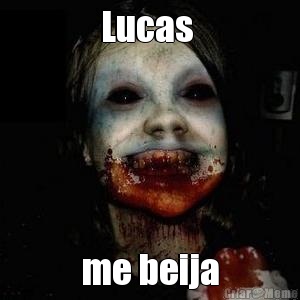 Lucas  me beija