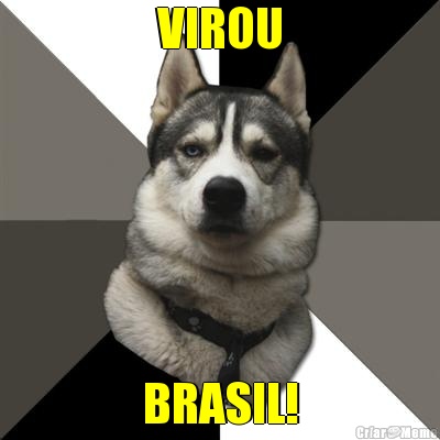 VIROU BRASIL!