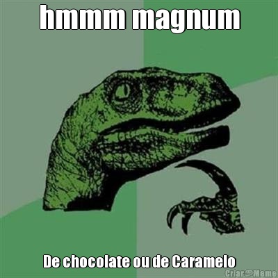 hmmm magnum De chocolate ou de Caramelo