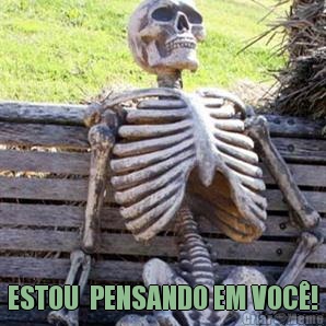  ESTOU  PENSANDO EM VOC!