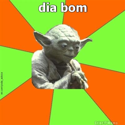 dia bom 