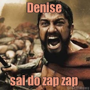 Denise  sai do zap zap 