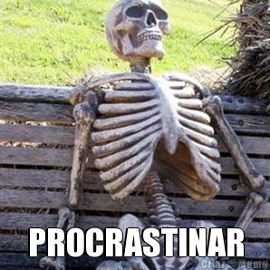  PROCRASTINAR