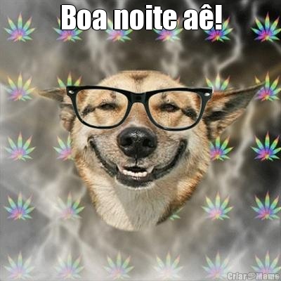 Boa noite a! 