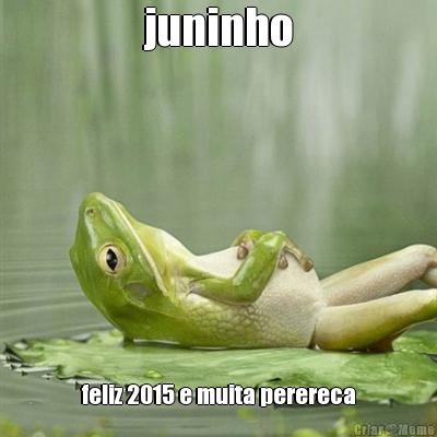 juninho feliz 2015 e muita perereca