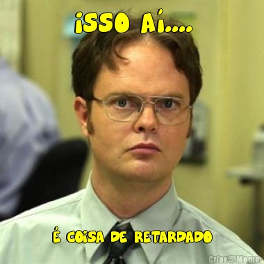 ISSO A....  COISA DE RETARDADO