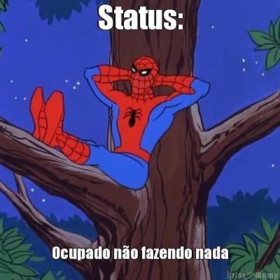 Status: Ocupado no fazendo nada