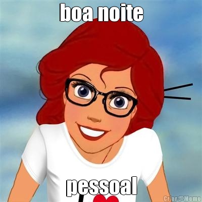 boa noite pessoal