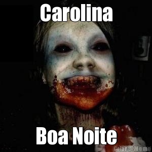 Carolina Boa Noite