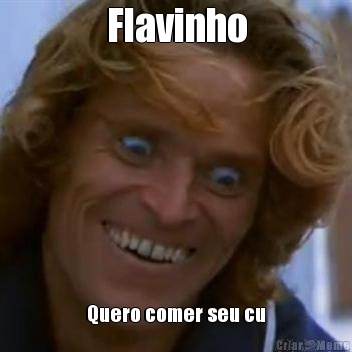 Flavinho Quero comer seu cu