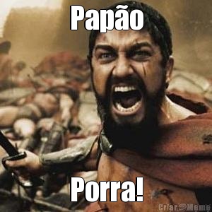 Papo Porra!