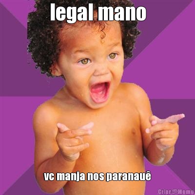 legal mano vc manja nos paranau