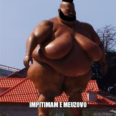  IMPITIMAM  MEUZOVO