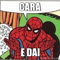 CARA E DAI