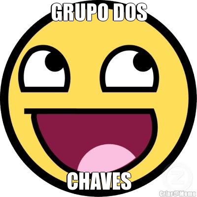GRUPO DOS CHAVES