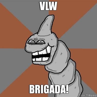 VLW BRIGADA!