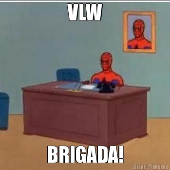 VLW BRIGADA!