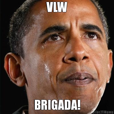 VLW BRIGADA!