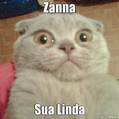 Zanna Sua Linda