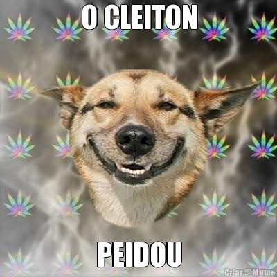 O CLEITON PEIDOU