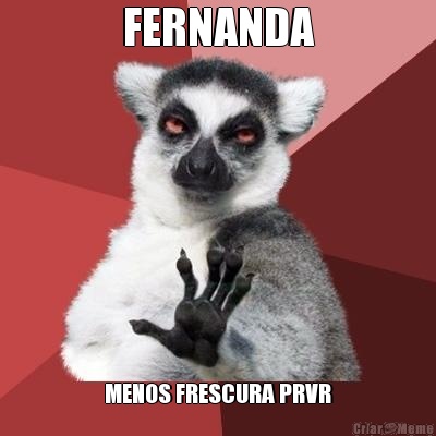 FERNANDA MENOS FRESCURA PRVR
