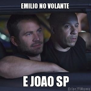 EMILIO NO VOLANTE  E JOAO SP