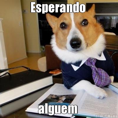 Esperando  alguem 