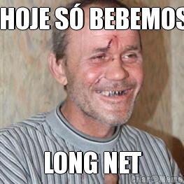  HOJE S BEBEMOS LONG NET